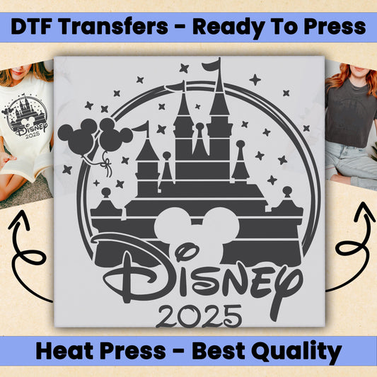 Disney Castle 2025 Ready To Press, Family Disney Trip 2025, Disneyworld 2025 DTF, Family Disney 2025 DTF Transfer, Disney 2025 Heat Transfer